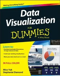 Data Visualization for Dummies by Mico Yuk