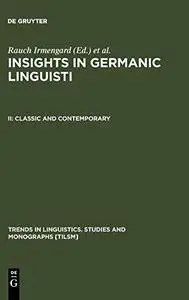 Insights in Germanic linguistics II Classic and Contemporary