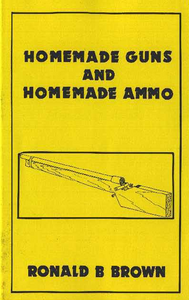 Home Workshop - Survival - Homemade Guns And Ammo