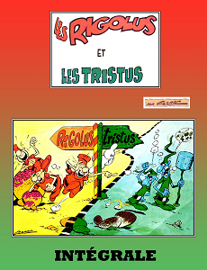 Les Rigolus et le Tristus - Integrale