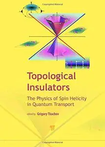 Topological Insulators: The Physics of Spin Helicity in Quantum Transport