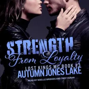 «Strength From Loyalty» by Autumn Jones Lake