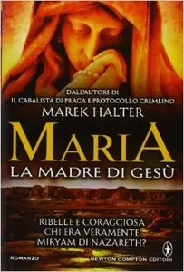 Marek Halter - Maria, la madre di Gesù