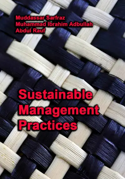 "Sustainable Management Practices" ed. by Muddassar Sarfraz, Muhammad Ibrahim Adbullah, Abdul Rauf