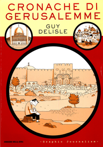 Graphic Journalism - Volume 2 - Cronache Di Gerusalemme