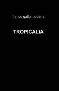 TROPICALIA