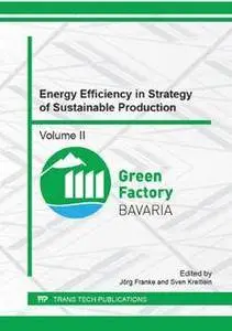 Energy Efficiency in Strategy of Sustainable Production, Vol. II