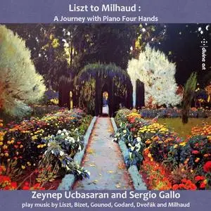 Zeynep Ucbasaran & Sergio Gallo - Liszt to Milhaud: A Journey with Piano 4 Hands (2020)