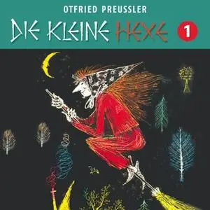 «Die kleine Hexe - Folge 01» by Otfried Preußler,Jürgen Nola