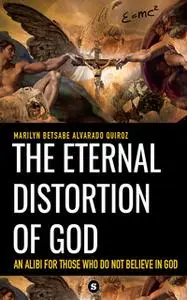 «The eternal distortion of God» by Marilyn Betsabe Alvarado Quiroz