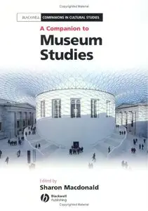 A Companion to Museum Studies (repost)