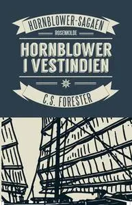 «Hornblower i Vestindien» by C.S. Forester