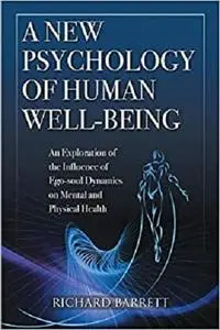 A New Psychology of Human Well-Being