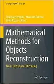 Mathematical Methods for Objects Reconstruction