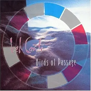 Bel Canto - Birds Of Passage (1990)