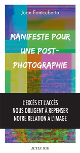 Manifeste pour une post-photographie - Joan Fontcuberta