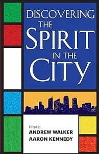 Discovering the Spirit in the City