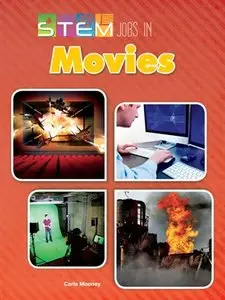 STEM Jobs in Movies (Stem Jobs You'll Love) by Carla Mooney