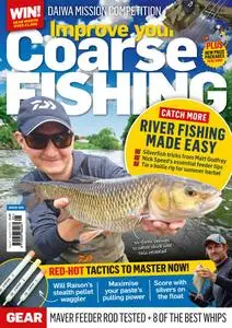 Improve Your Coarse Fishing - Issue 405 - August 2023