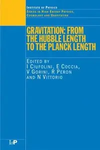 Gravitation: From the Hubble Length to the Planck Length
