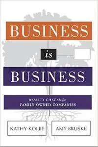 Business is Business: Reality Checks for Family-Owned Companies