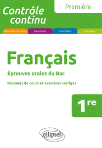 Français. Première. Epreuves orales du Bac - Anne-Laure Le Gouic