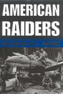American Raiders: The Race to Capture the Luftwaffe's Secrets (Repost)