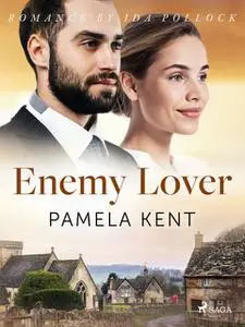 «Enemy Lover» by Pamela Kent