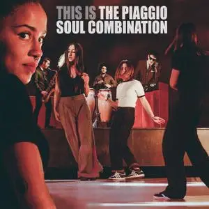 The Piaggio Soul Combination - This Is (2019)