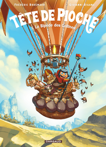 Tête De Pioche - Tome 2 - Le Bipède Des Collines