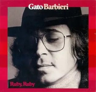 Gato Barbieri - Ruby, Ruby (1977) {A&M}