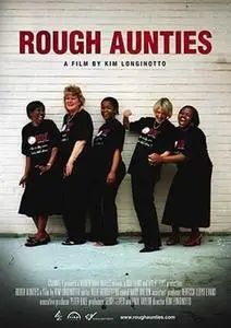 Rough Aunties (2008)