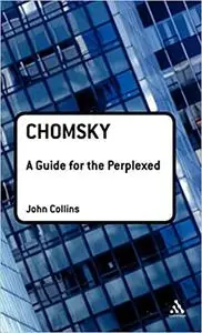 Chomsky: A Guide for the Perplexed