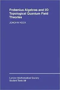 Frobenius Algebras and 2-D Topological Quantum Field Theories (Repost)