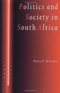 Politics and Society in South Africa (SAGE Politics Texts series)