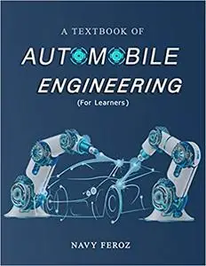 Automobile Engineering: Textbook for Engineering Students