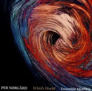 Ensemble MidtVest - Per Nørgård: Whirl’s World (2019)