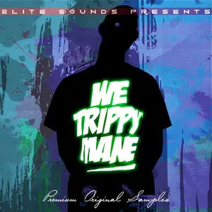 Elite Sounds We Trippy Mane! WAV MiDi