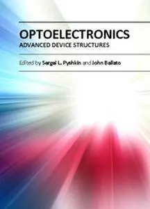 "Optoelectronics: Advanced Device Structures"  ed. by Sergei L. Pyshkin and John Ballato