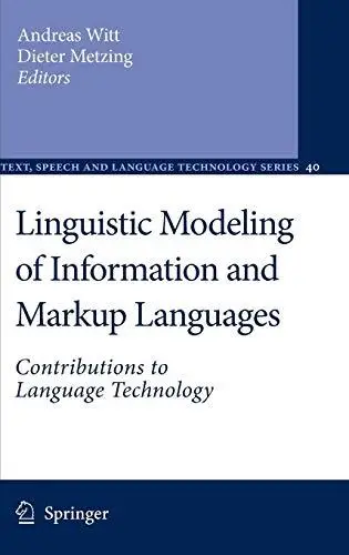 Linguistic Modeling of Information and Markup Languages: Contributions to Language Technology (Repost)