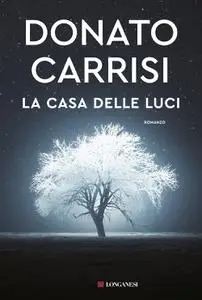 Donato Carrisi - La casa delle luci