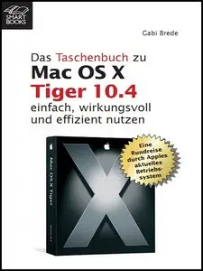 Das Taschenbuch zu Mac OS X 10.4 Tiger