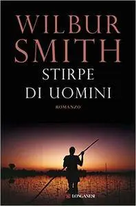 Wilbur Smith - Ballantyne 02. Stirpe di uomini