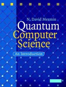 Quantum Computer Science: An Introduction (Repost)