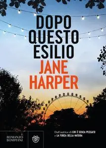 Jane Harper - Dopo questo esilio