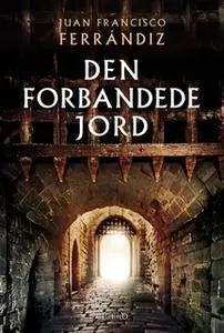 «Den forbandede jord» by Juan Francisco Ferrándiz