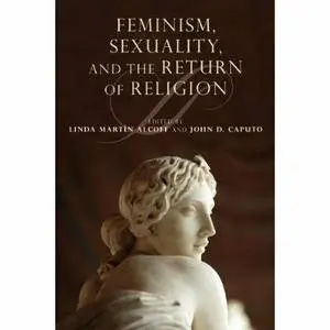 Feminism, Sexuality, and the Return of Religion