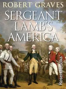 «Sergeant Lamb's America» by Robert Graves