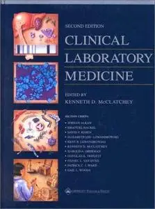 Clinical laboratory medicine : clinical application of laboratory data (Repost)