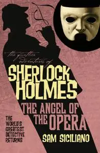 «The Angel of the Opera» by Sam Siciliano